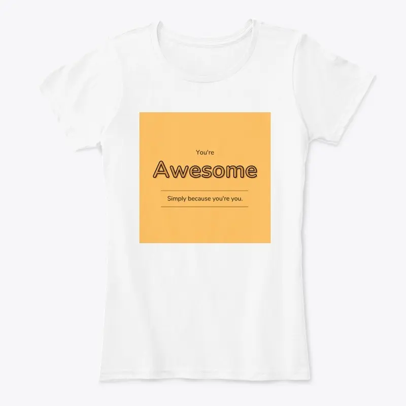 You're Awesome